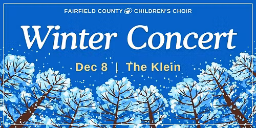 Fairfield County Children's Choir: Winter Concert at Klein Memorial Auditorium