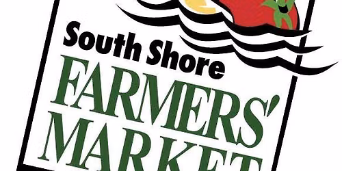 South Shore Saturdays - Farmers Market