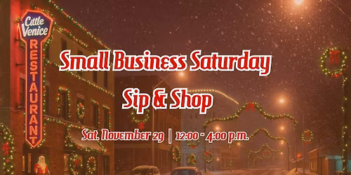 Small Business Saturday Sip & Shop