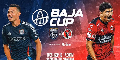 Baja Cup - San Diego FC vs Club Tijuana at SnapDragon Stadium