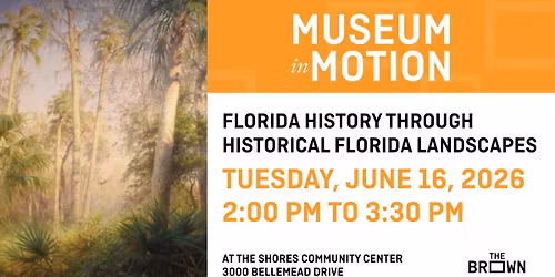 Florida History Through Historical Florida Landscapes