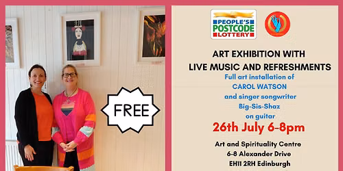26th July FREE ART EXHIBITION, LIVE MUSIC, REFRESHMENTS