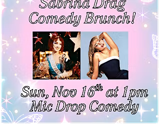 CHAPPELL VS SABRINA DRAG COMEDY BRUNCH