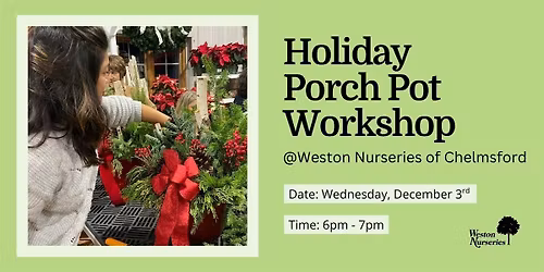 Holiday Porch Pot Workshop