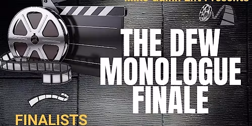 First Annual Monologue Competition Finale