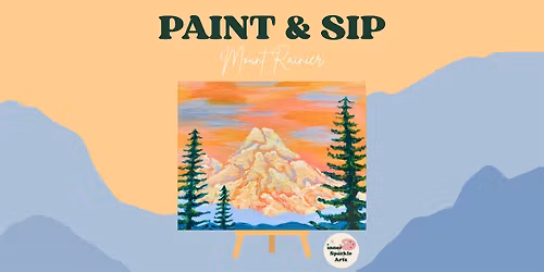 Paint & Sip: Mount Rainier