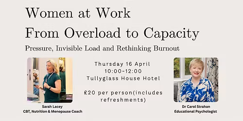 Women at Work: From Overload to Capacity