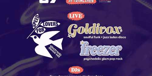 Fringe at Tramlines: Speed For Lovers, Goldivox + Freezer