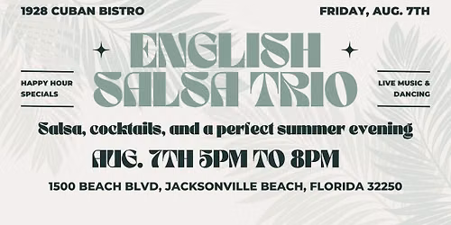 Live Salsa Music at 1928 Cuban Bistro - Jax Beach