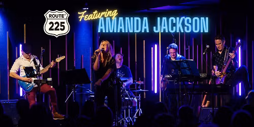 Amanda Jackson and Route 225