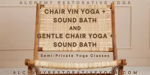 Gentle Chair Yoga with Sound Bath (Semi-Private Class)