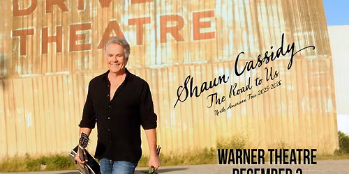Shaun Cassidy \u2013 The Road to Us