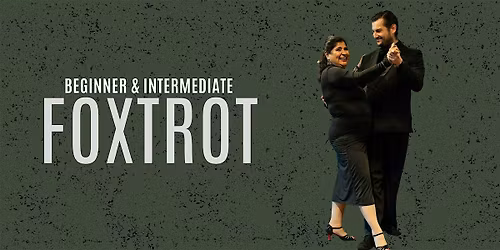 Mini Series: Beginner & Intermediate Foxtrot