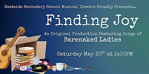 "Finding Joy" - An Original Musical Production - Saturday May 30th, 2026