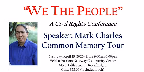 "We The People" - Civil Rights Conference with Mark Charles