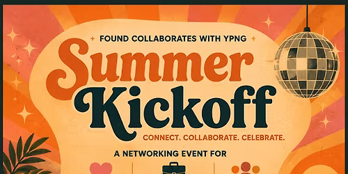 Summer Kickoff with Found & YPNG
