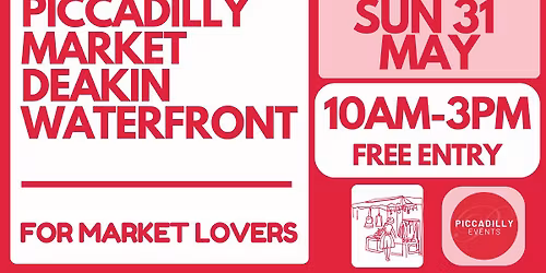 Piccadilly Market @ Deakin Waterfront