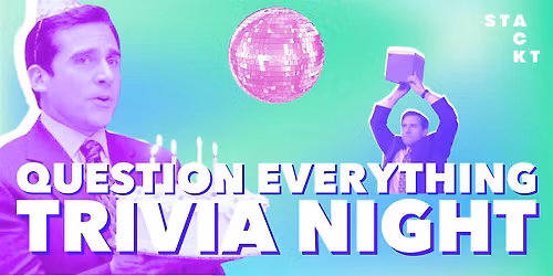 QUESTION EVERYTHING TRIVIA @ STACKT MARKET