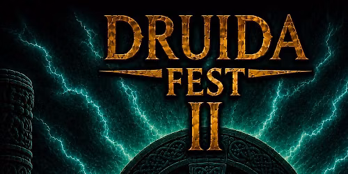 DRUIDA FEST II