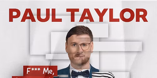 PAUL TAYLOR F*** Me, I'm French ! (100% English)