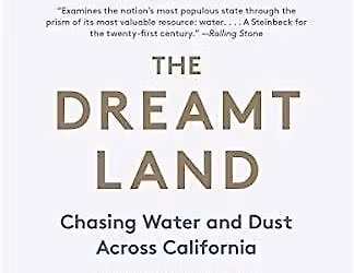 Ask a Water Expert \/ California Book Club - The Dreamt Land