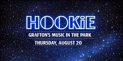 Aug 20 - HOOKiE at Grafton's Music In The Park