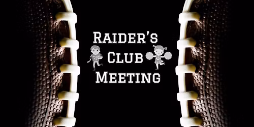 Monthly Raider's Meeting