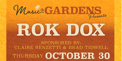 Music in the Gardens-Rok Dox
