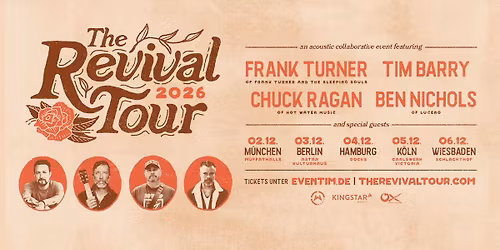 THE REVIVAL TOUR - Frank Turner, Chuck Ragan, Tim Barry, Ben Nichols & special guest - Berlin, Astra