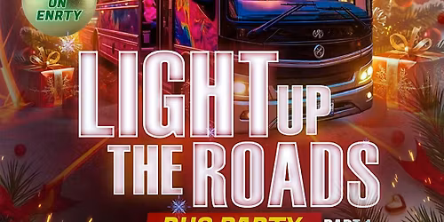 LIGHT UP THE ROADS: The Christmas Bus Party