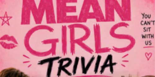 Mean Girls Trivia