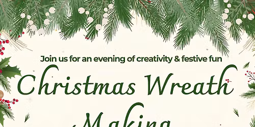 Christmas Wreath Making Night