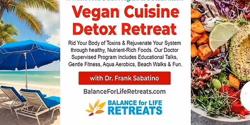 VEGAN CUISINE DETOX RETREAT at Ocean Front Beach Resort: Dr. Supervised