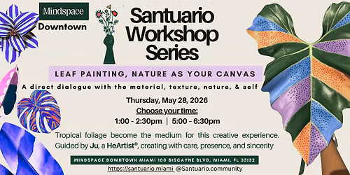 Santuario Workshop Series \u2014 Leaf Painting