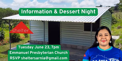 El Salvador Shelter Information & Dessert Night