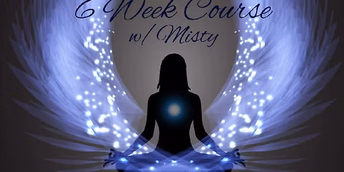 Intuitive Development: A 6-Week Course Attunement & Clair Expansion Journey
