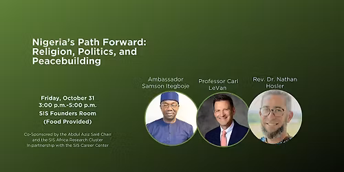 Nigeria's Path Forward:  Religion, Politics, and Peacebuilding