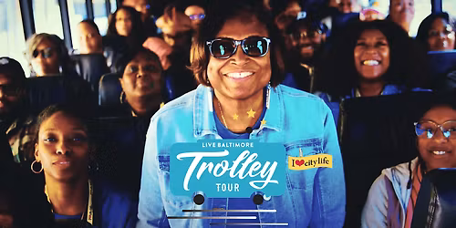 Live Baltimore Trolley Tour: Winter 2026