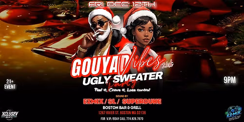 GOUYAD VIBES 26th 'UGLY SWEATER PARTY"