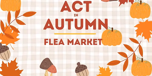 ACT Social - Flea Market\/Loppemarked