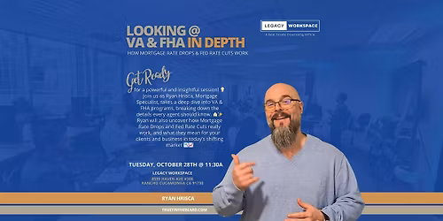 VA & FHA In Depth & How Mortgage Rate Drops & FED Rate Cuts Work