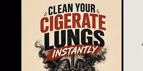 Clean your lungs instantly