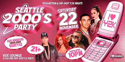 I Love 2000s Hip-Hop & Reggaeton @ Vue Lounge Seattle