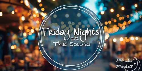 Friday Nights at The Sound