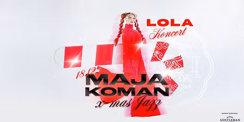 Koncert: Maja Koman | X-mass Jazz at LOLA