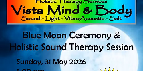 Blue Moon Ceremony and Holistic Sound Therapy Session