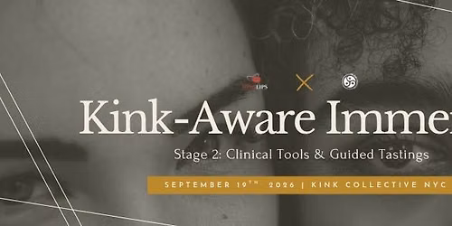 K!nk-Aware Immersion: Clinical Tools + Guided Tastings