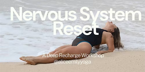 Nervous System Reset Deep Recharge Workshop (London, UK)
