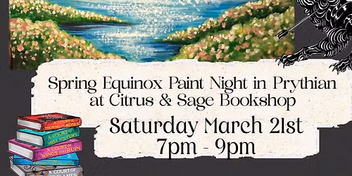 SOLD OUT - Spring Equinox Starfall - Paint Night in Prythian at Citrus & Sage Bookshop