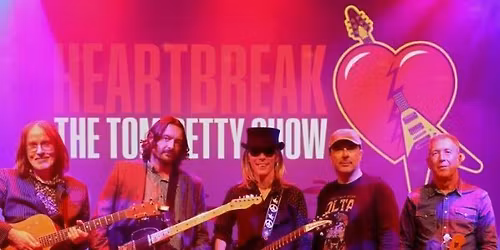 Heartbreak \u2013 The Tom Petty Show 50th Anniversary